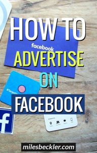 How to Advertise on Facebook Miles Beckler