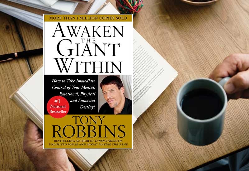 Awaken the Giant Within by Anthony Robbins