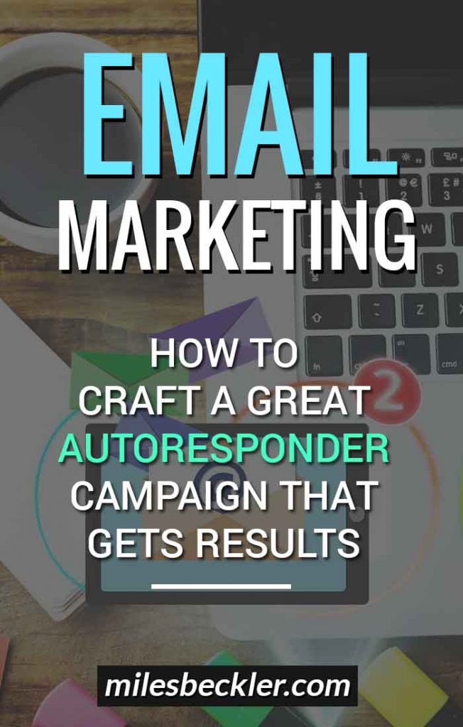 Email Marketing - How To Craft A Great Autoresponder Campaign That Gets Results
