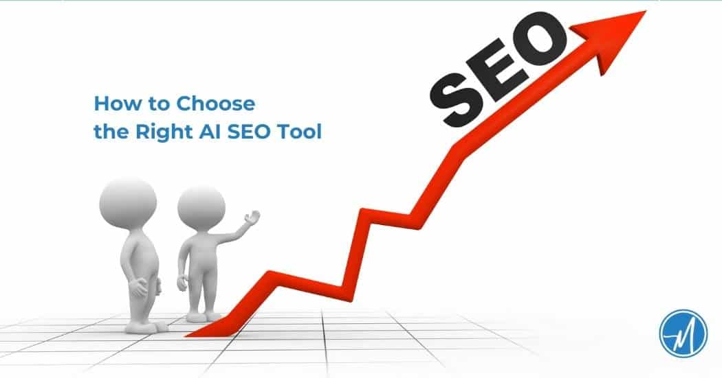 How to Choose the Right AI SEO Tool